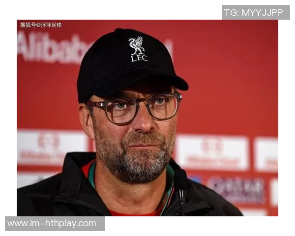 多特名宿盛赞克洛普的独特魅力与自信心塑造球队的巨大影响