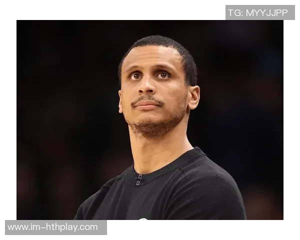 布朗称赞马祖拉执教风格独特认为球队当前需要这种疯狂的能量